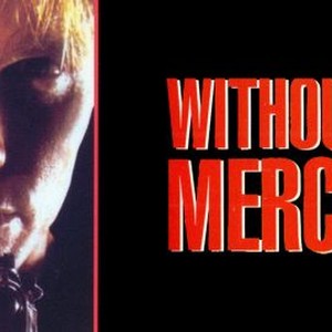 Without Mercy photo 10