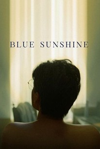 Blue Sunshine (2023) - Rotten Tomatoes
