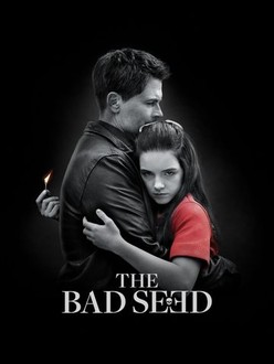 The Bad Seed (2018) | Rotten Tomatoes