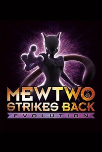 Pokémon the Movie: Mewtwo Strikes Back Evolution