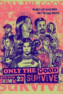 Only The Good Survive poster