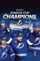 Tampa Bay Lightning 2021 Stanley Cup Champions