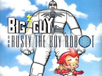 Big Guy and Rusty the Boy Robot | Rotten Tomatoes