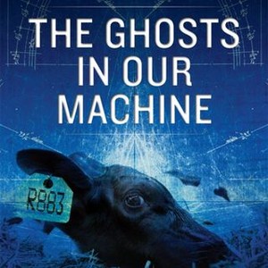 The Ghosts in Our Machine photo 3