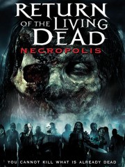 Return of the Living Dead: Necropolis
