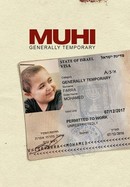 Muhi: Generally Temporary poster image
