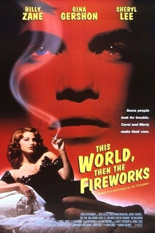 This World, Then the Fireworks poster