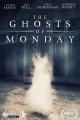 The Ghosts of Monday