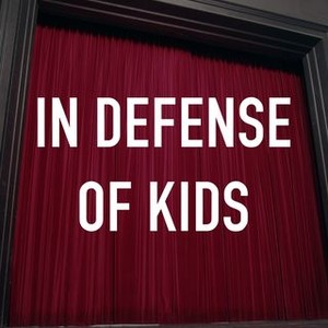 In Defense of Kids photo 3