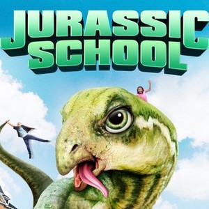 Jurassic School - Rotten Tomatoes