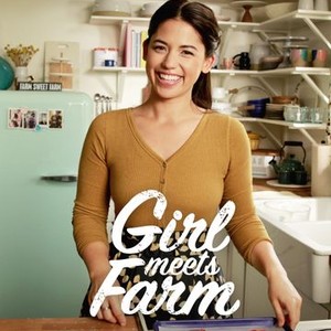 Girl Meets Farm - Rotten Tomatoes