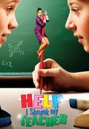 Help, I Shrunk My Teacher poster image