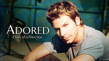 Adored: Diary of a Male Porn Star | Rotten Tomatoes
