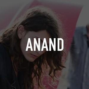 Anand - Rotten Tomatoes