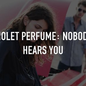 Violet Perfume: Nobody Hears You photo 5