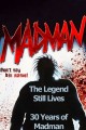 The Legend Still Lives: 30 Years of Madman