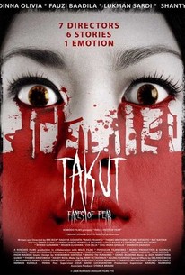 Takut: Faces Of Fear - Rotten Tomatoes