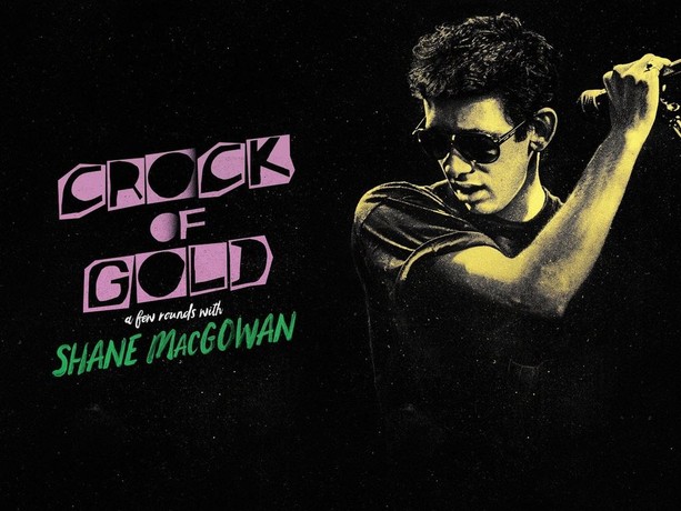 Crock of Gold: A Few Rounds With Shane MacGowan | Rotten Tomatoes