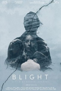 Blight (2018) | Rotten Tomatoes