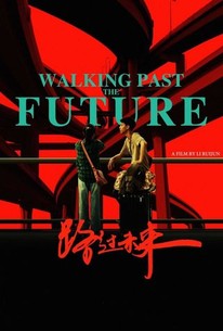 Watch trailer for Walking Past the Future