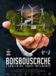 Boisbouscache: territoire sous influence