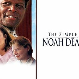 The Simple Life of Noah Dearborn (TV Movie 1999) - IMDb