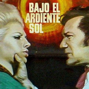Bajo el ardiente sol - Rotten Tomatoes