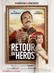 Return of the Hero (Le Retour du Héros)