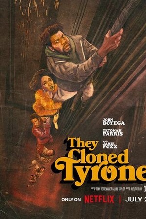 They Cloned Tyrone poster
