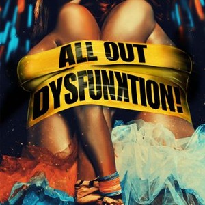 All Out Dysfunktion! (2016) photo 14