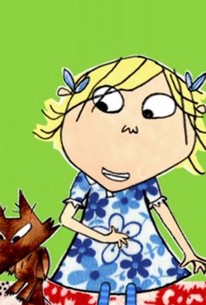 Charlie and Lola: Season 3, Episode 26 - Rotten Tomatoes