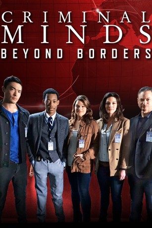 Criminal Minds Beyond Borders Season 1 Rotten Tomatoes