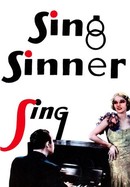 Sing, Sinner, Sing poster image