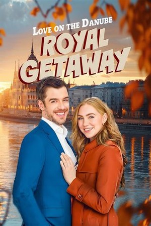 Love on the Danube: Royal Getaway poster