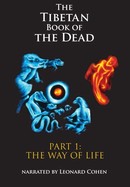 The Tibetan Book of the Dead: A Way of Life poster image