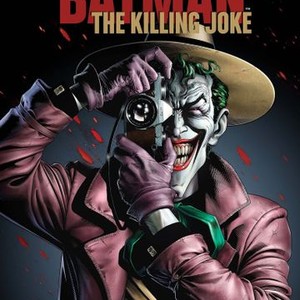 Batman: The Killing Joke - Rotten Tomatoes