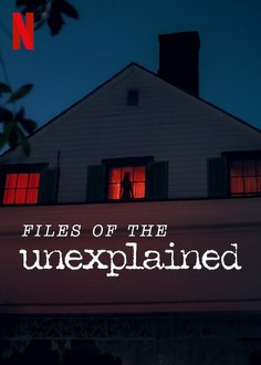 Files of the Unexplained | Rotten Tomatoes