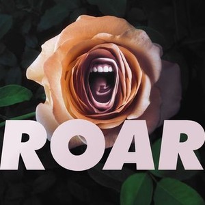 Roar - Rotten Tomatoes