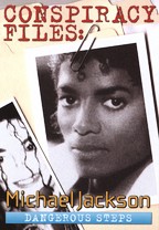 Conspiracy Files - Michael Jackson - Dangerous Steps