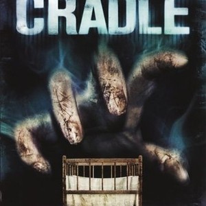 The Cradle - Rotten Tomatoes