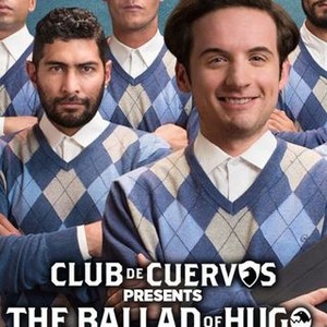 Club de Cuervos Presents: The Ballad of Hugo Sánchez: Season 1, Episode 5 -  Rotten Tomatoes