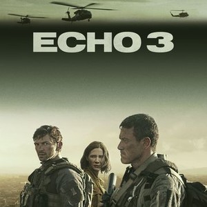 Echo 3 - Rotten Tomatoes