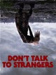 Don't Talk to Strangers