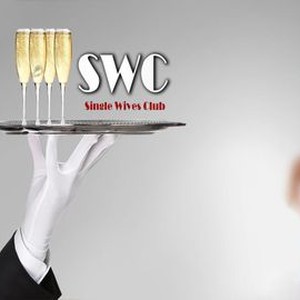 Single Wives Club - Rotten Tomatoes