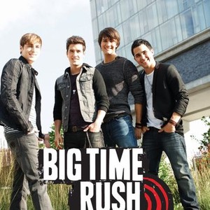 Big Time Rush - Rotten Tomatoes