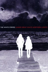 Watch trailer for The White Stripes Under Great White Northern Lights