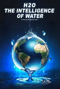 H2O: The Intelligence of Water | Rotten Tomatoes