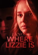 I Know Where Lizzie Is poster image