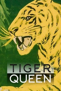 Tiger Queen | Rotten Tomatoes