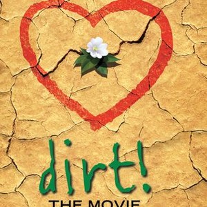 Dirt! The Movie (2009) photo 5
